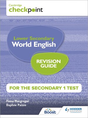 cover image of Cambridge Checkpoint Lower Secondary World English for the Secondary 1 Test Revision Guide